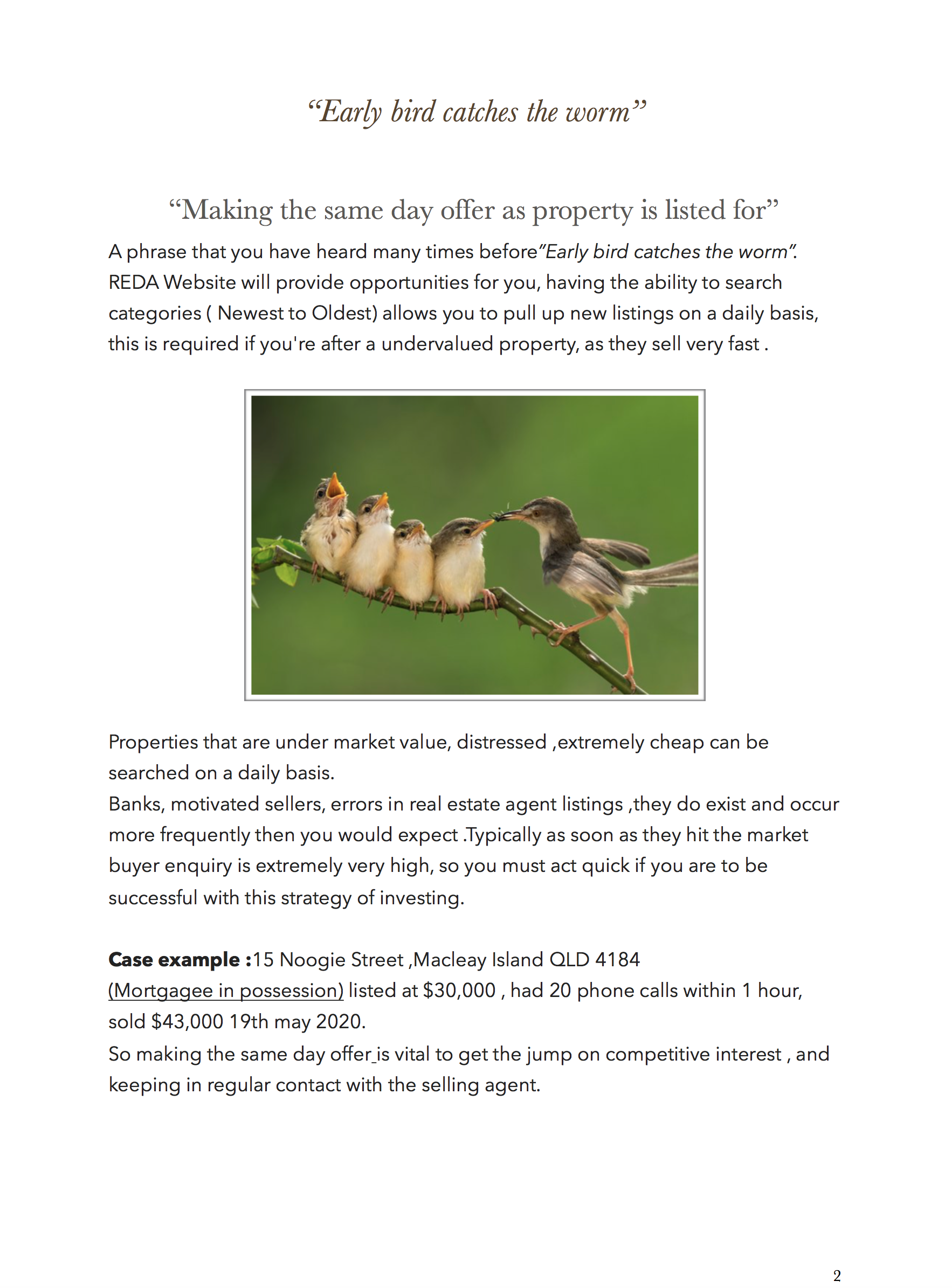 Early Bird Catches the worm